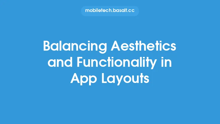 Balancing Aesthetics and Functionality in App Layouts Thumbnail