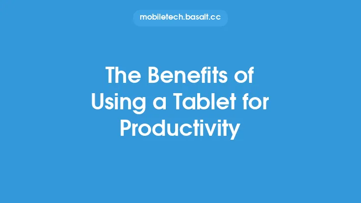 The Benefits of Using a Tablet for Productivity Thumbnail