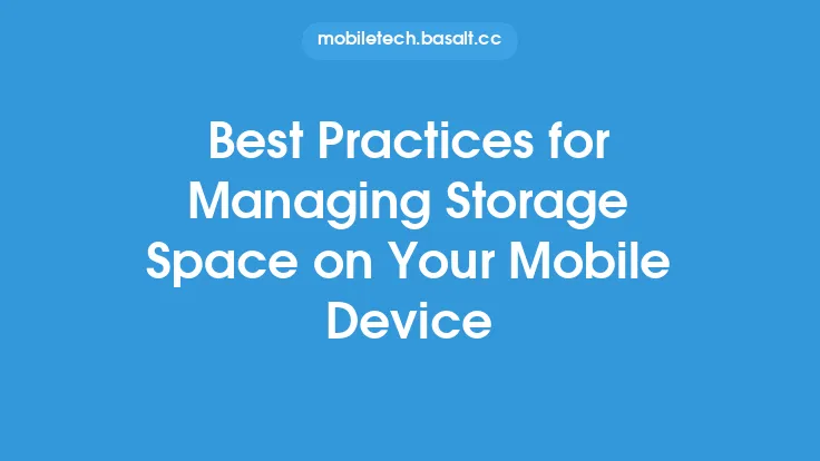 Best Practices for Managing Storage Space on Your Mobile Device Thumbnail