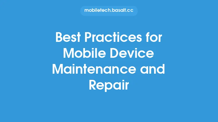 Best Practices for Mobile Device Maintenance and Repair Thumbnail