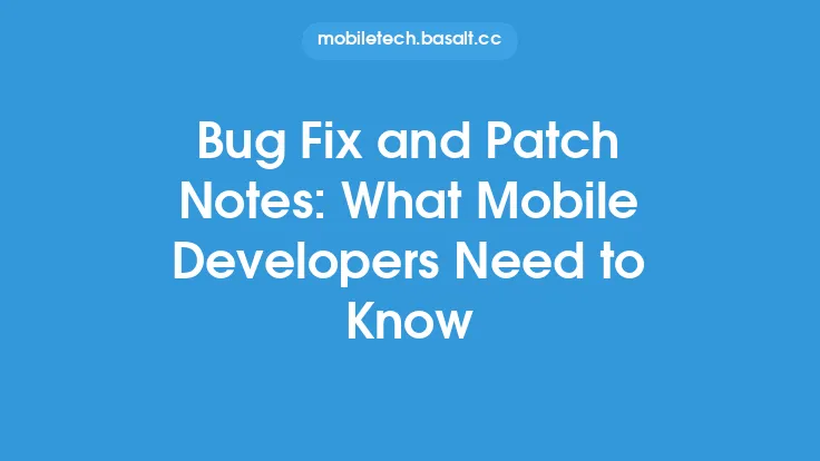 Bug Fix and Patch Notes: What Mobile Developers Need to Know Thumbnail