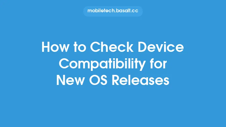 How to Check Device Compatibility for New OS Releases Thumbnail