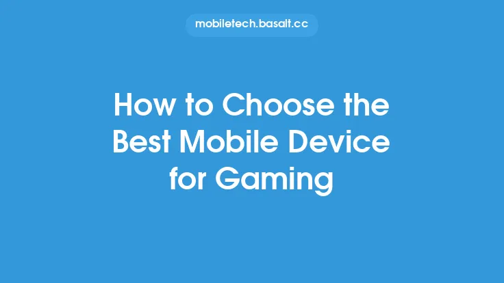 How to Choose the Best Mobile Device for Gaming Thumbnail