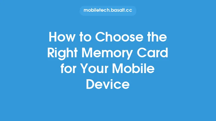 How to Choose the Right Memory Card for Your Mobile Device Thumbnail