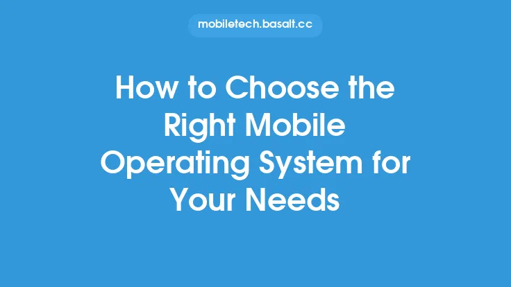 How to Choose the Right Mobile Operating System for Your Needs Thumbnail