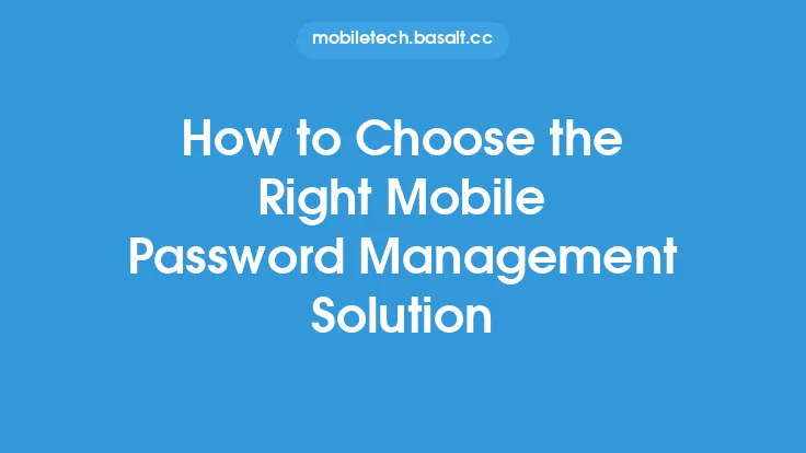 How to Choose the Right Mobile Password Management Solution Thumbnail