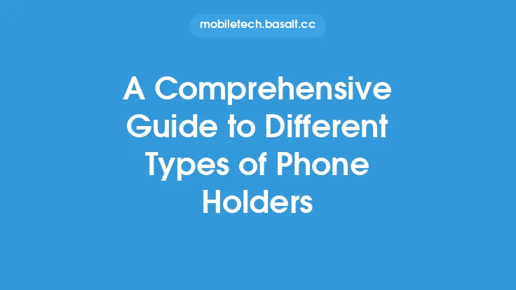 A Comprehensive Guide to Different Types of Phone Holders Thumbnail