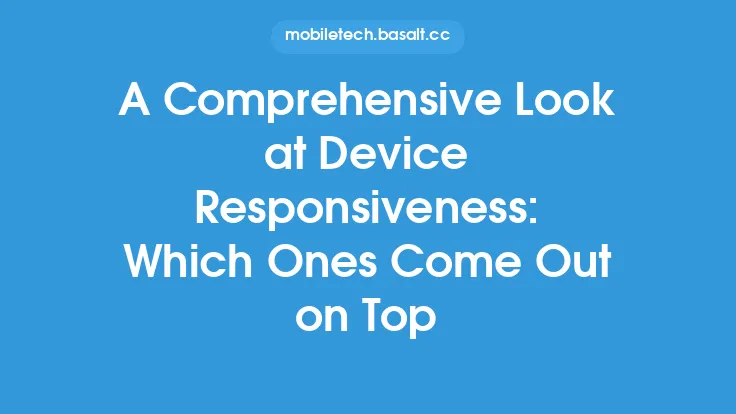 A Comprehensive Look at Device Responsiveness: Which Ones Come Out on Top Thumbnail