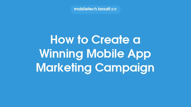 How to Create a Winning Mobile App Marketing Campaign Thumbnail