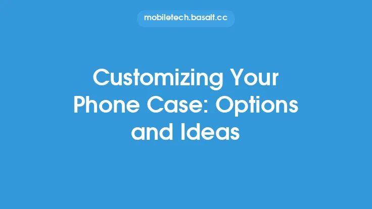 Customizing Your Phone Case: Options and Ideas Thumbnail