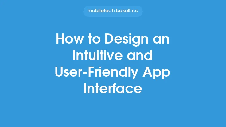 How to Design an Intuitive and User-Friendly App Interface Thumbnail