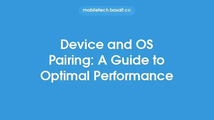 Device and OS Pairing: A Guide to Optimal Performance Thumbnail