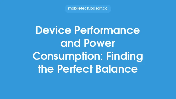 Device Performance and Power Consumption: Finding the Perfect Balance Thumbnail
