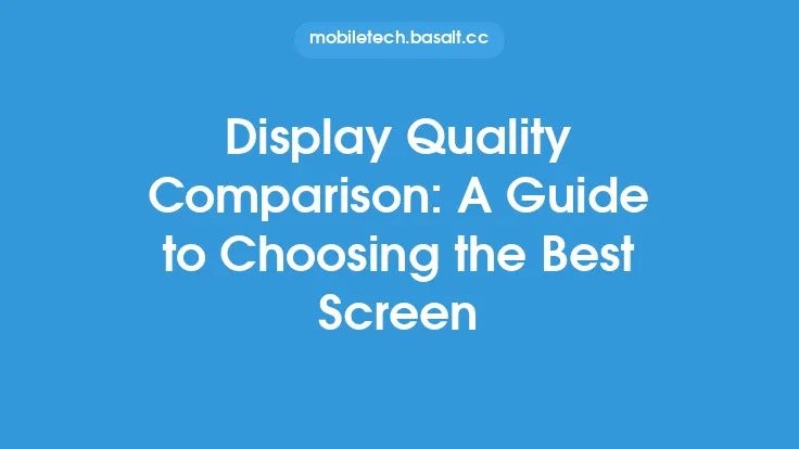 Display Quality Comparison: A Guide to Choosing the Best Screen Thumbnail