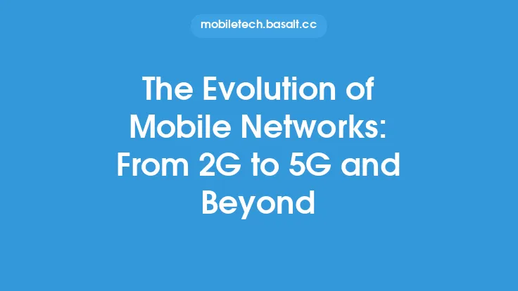 The Evolution of Mobile Networks: From 2G to 5G and Beyond Thumbnail