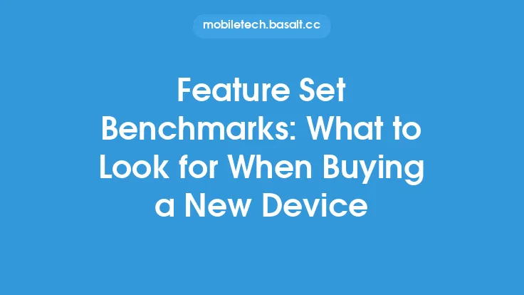 Feature Set Benchmarks: What to Look for When Buying a New Device Thumbnail