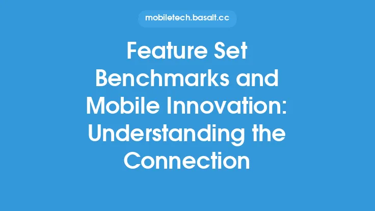 Feature Set Benchmarks and Mobile Innovation: Understanding the Connection Thumbnail