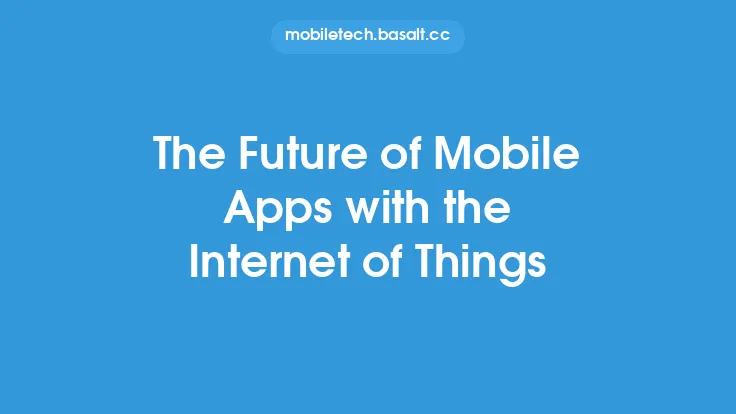 The Future of Mobile Apps with the Internet of Things Thumbnail