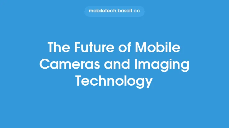 The Future of Mobile Cameras and Imaging Technology Thumbnail