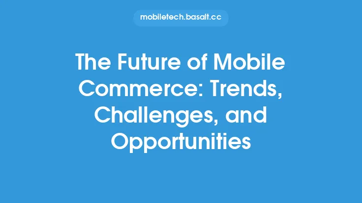 The Future of Mobile Commerce: Trends, Challenges, and Opportunities Thumbnail