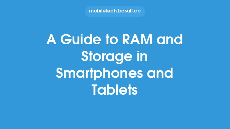 A Guide to RAM and Storage in Smartphones and Tablets Thumbnail