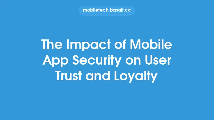 The Impact of Mobile App Security on User Trust and Loyalty Thumbnail