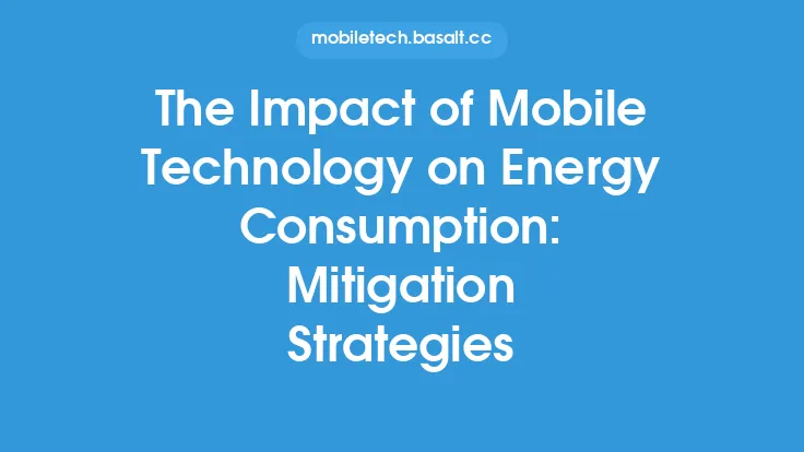 The Impact of Mobile Technology on Energy Consumption: Mitigation Strategies Thumbnail