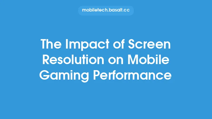 The Impact of Screen Resolution on Mobile Gaming Performance Thumbnail