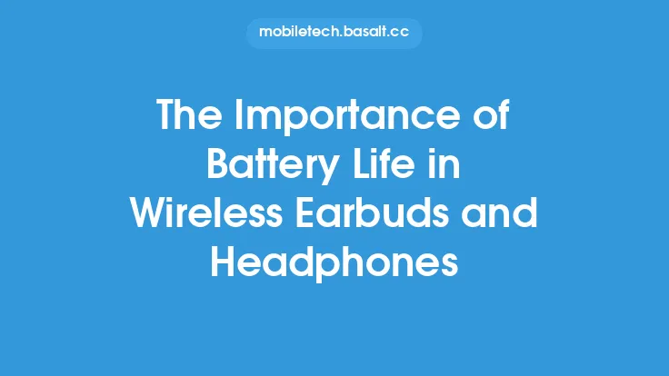 The Importance of Battery Life in Wireless Earbuds and Headphones Thumbnail