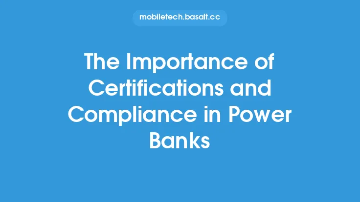 The Importance of Certifications and Compliance in Power Banks Thumbnail