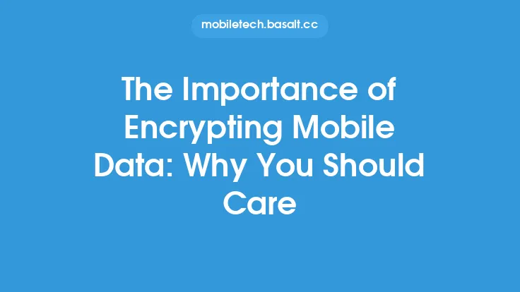 The Importance of Encrypting Mobile Data: Why You Should Care Thumbnail