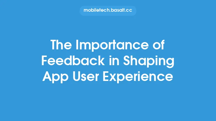 The Importance of Feedback in Shaping App User Experience Thumbnail