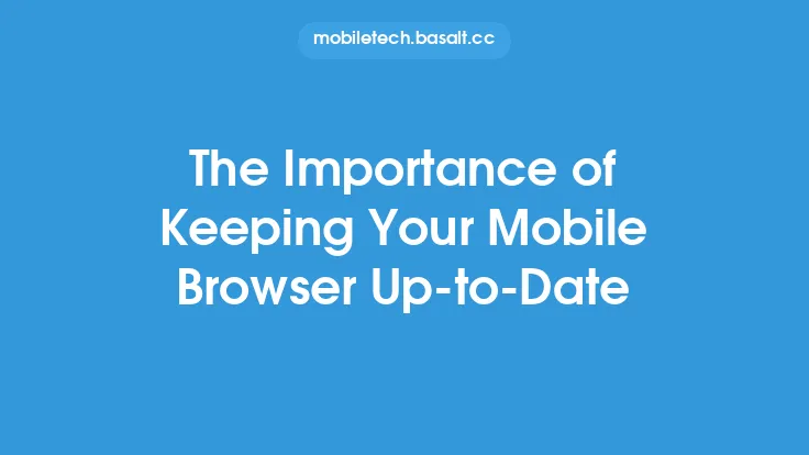 The Importance of Keeping Your Mobile Browser Up-to-Date Thumbnail
