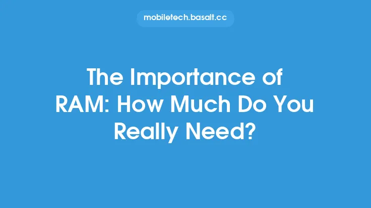 The Importance of RAM: How Much Do You Really Need? Thumbnail