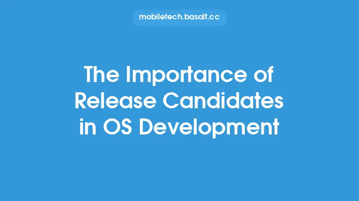 The Importance of Release Candidates in OS Development Thumbnail