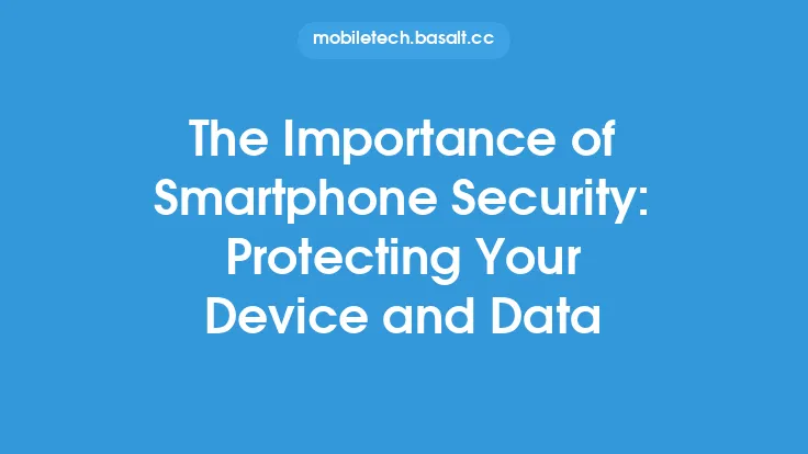 The Importance of Smartphone Security: Protecting Your Device and Data Thumbnail