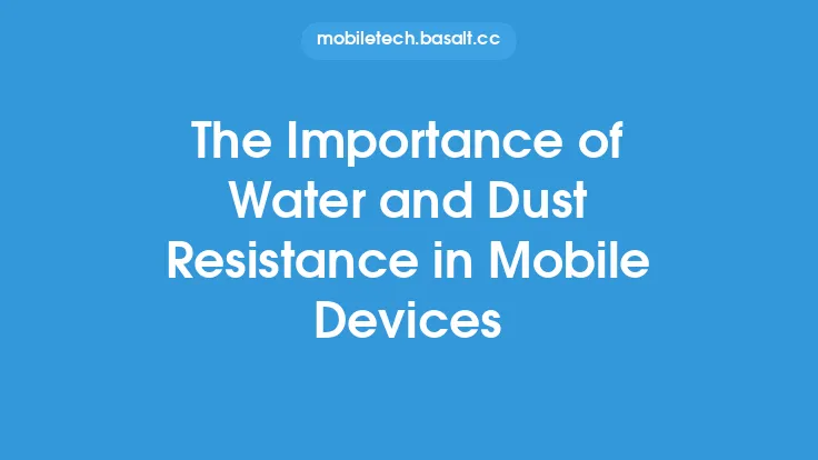 The Importance of Water and Dust Resistance in Mobile Devices Thumbnail