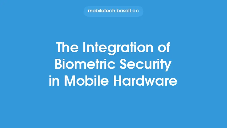 The Integration of Biometric Security in Mobile Hardware Thumbnail