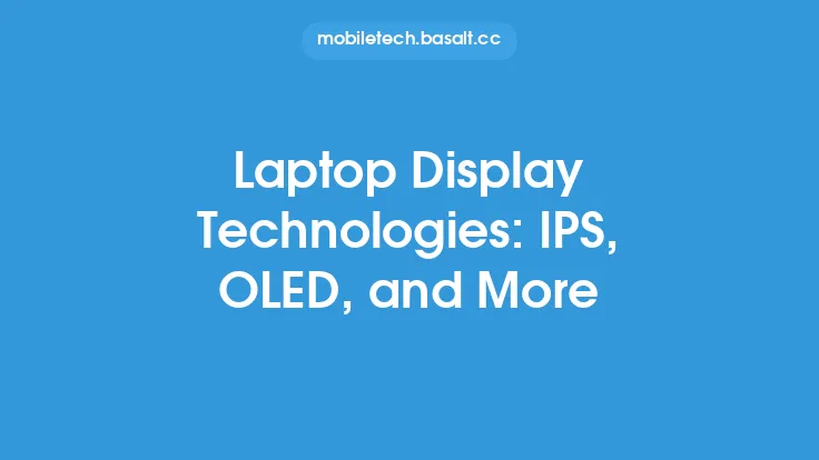 Laptop Display Technologies: IPS, OLED, and More Thumbnail