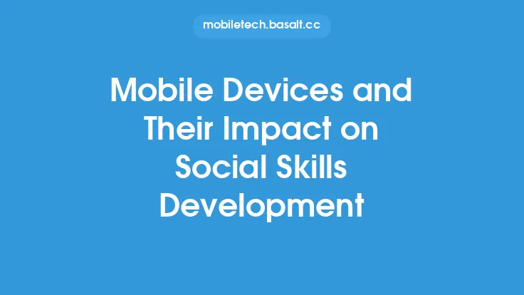Mobile Devices and Their Impact on Social Skills Development Thumbnail