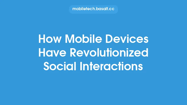 How Mobile Devices Have Revolutionized Social Interactions Thumbnail