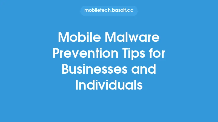 Mobile Malware Prevention Tips for Businesses and Individuals Thumbnail
