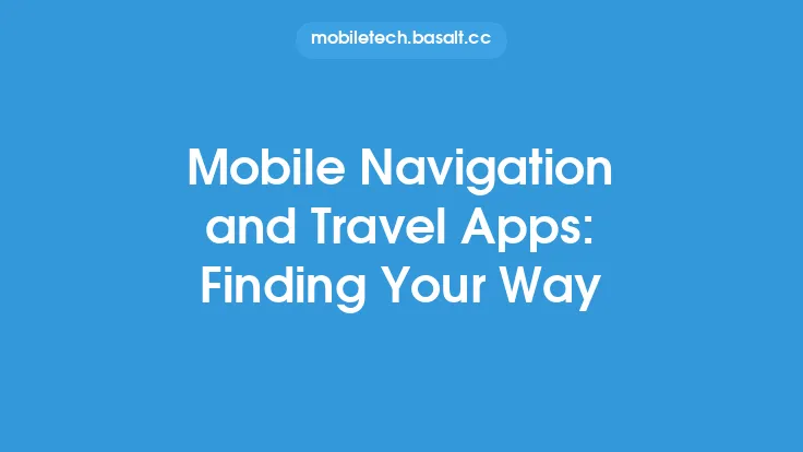 Mobile Navigation and Travel Apps: Finding Your Way Thumbnail