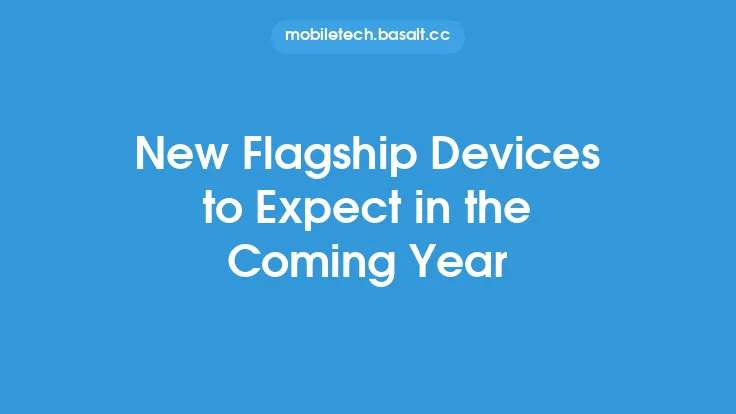 New Flagship Devices to Expect in the Coming Year Thumbnail