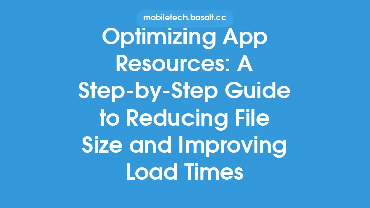 Optimizing App Resources: A Step-by-Step Guide to Reducing File Size and Improving Load Times Thumbnail