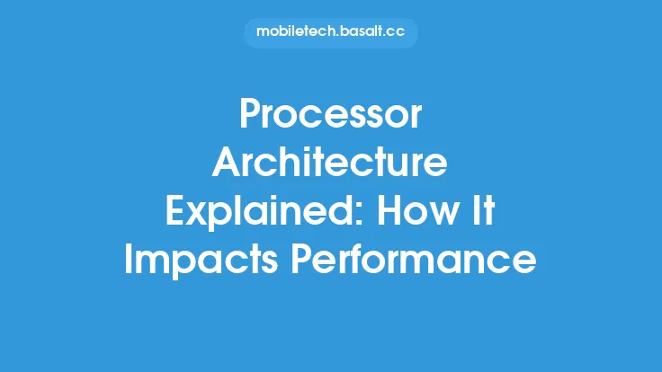 Processor Architecture Explained: How It Impacts Performance Thumbnail