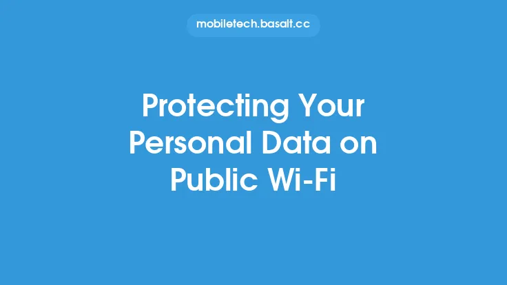 Protecting Your Personal Data on Public Wi-Fi Thumbnail