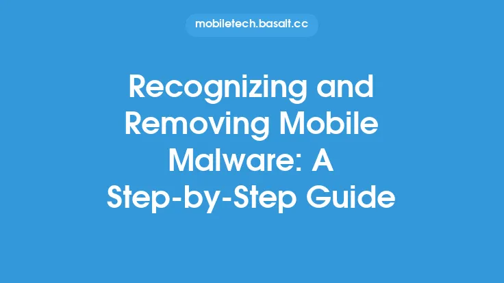 Recognizing and Removing Mobile Malware: A Step-by-Step Guide Thumbnail