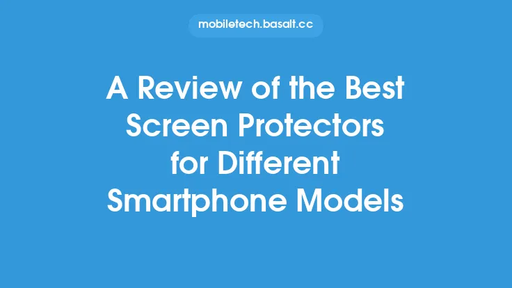 A Review of the Best Screen Protectors for Different Smartphone Models Thumbnail