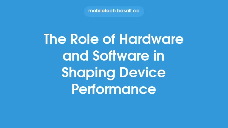 The Role of Hardware and Software in Shaping Device Performance Thumbnail
